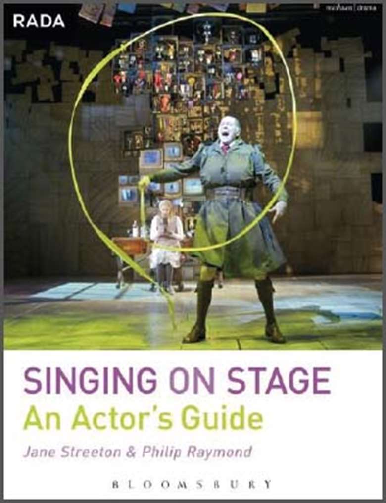 RADA: Singing on Stage, An Actor's Guide