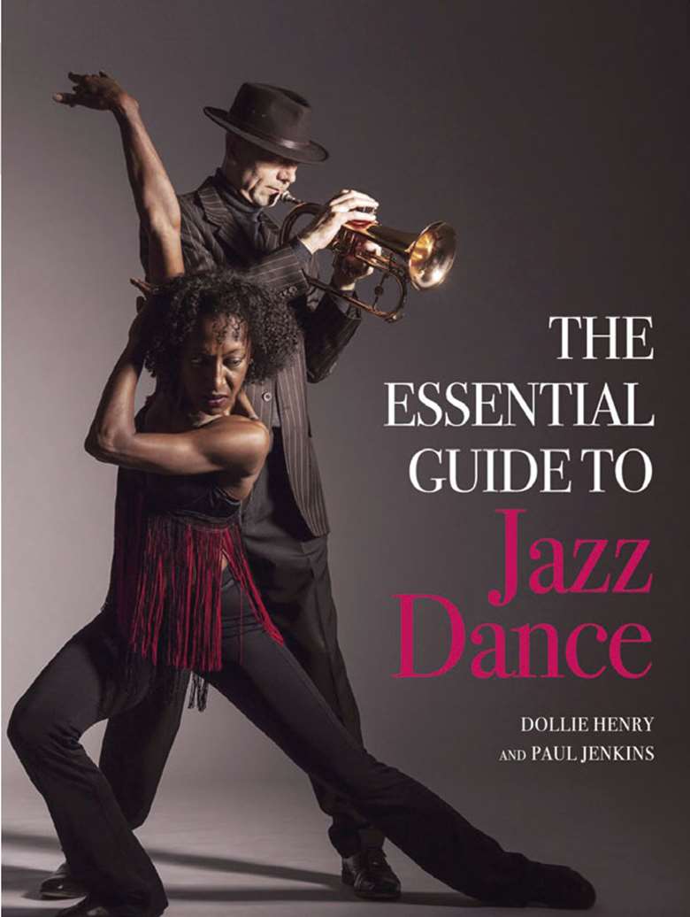  
The Essential Guide to Jazz Dance
