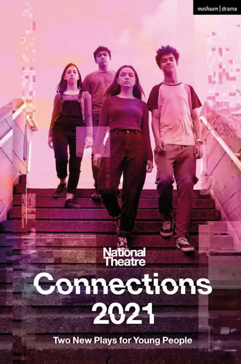  
National Theatre Connections 2021: Two New Plays for Young People
