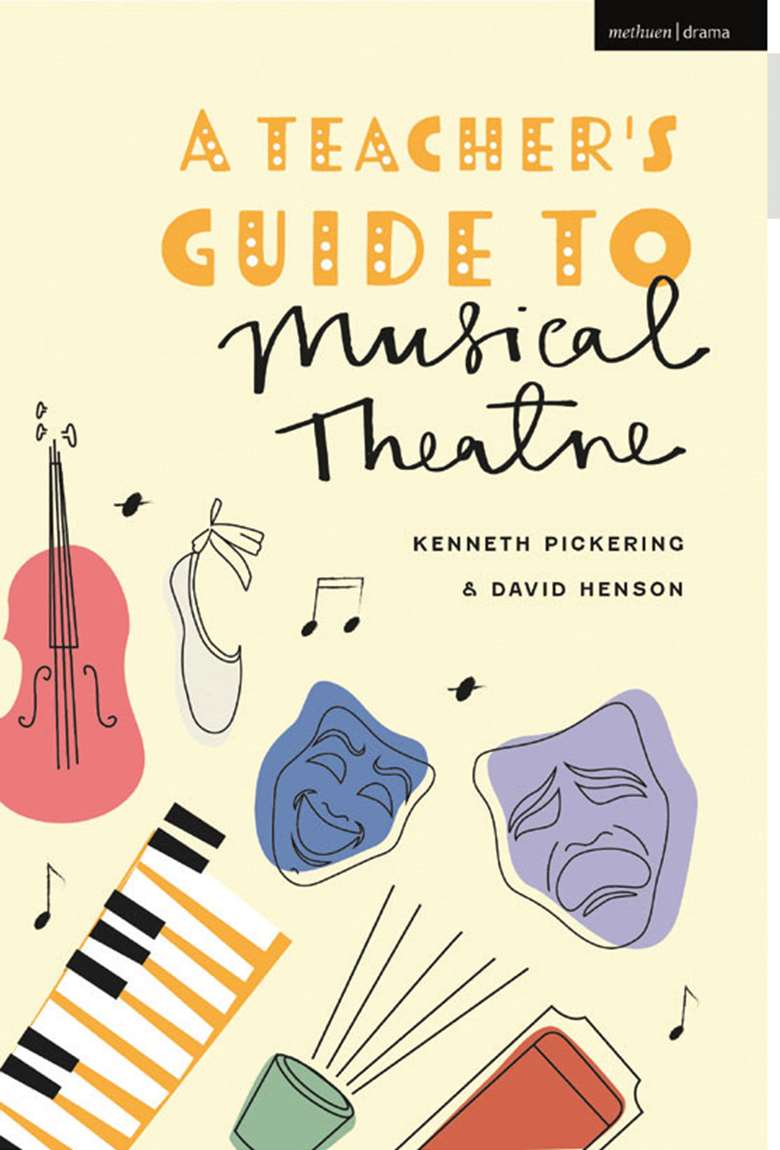 

A Teacher's Guide to Musical Theatre

